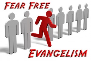 Fear Free Evangelism